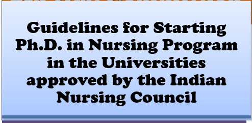 Guidelines for Starting Ph.D. in Nursing Program in the Universities approved by the Indian Nursing Council