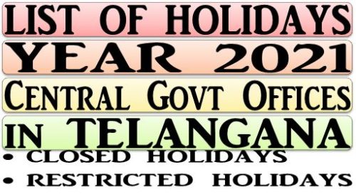 List of Closed and Restricted Holidays during the year 2021 for Central ...