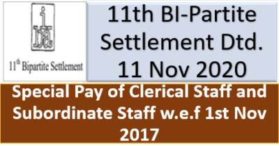 special-pay-of-clerical-staff-and-subordinate-staff-w-e-f-1st-nov-2017-11th-bi-partite-settlement-dtd-11-nov-2020