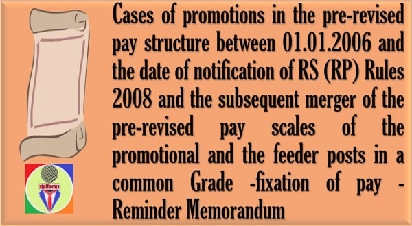 Cases of promotions in the pre-revised pay structure before notification of RS (RP) Rules, 2008 and subsequent pay scale mergers affect pay fixation