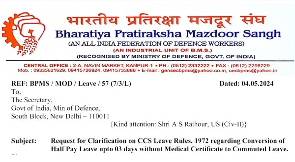 Request for Clarification on CCS Leave Rules, 1972 regarding Conversion of Half Pay Leave upto 03 days without Medical Certificate to Commuted Leave
